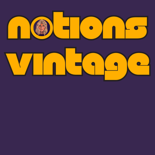 Notions Vintage